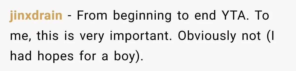 Man Skips Baby’s Gender Appointment For A Party, Then Blows Up When His Wife Goes Anyway jinxdrain − From beginning to end YTA. To me, this is very important. Obviously not (I had hopes for a boy).