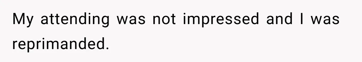 Doctor Files Noise Complaint Against New Mom Neighbor After Losing Sleep And Nearly Risking Her Career My attending was not impressed and I was reprimanded.