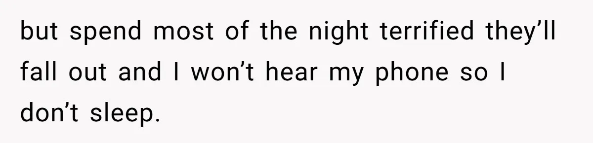 Doctor Files Noise Complaint Against New Mom Neighbor After Losing Sleep And Nearly Risking Her Career but spend most of the night terrified they’ll fall out and I won’t hear my phone so I don’t sleep.