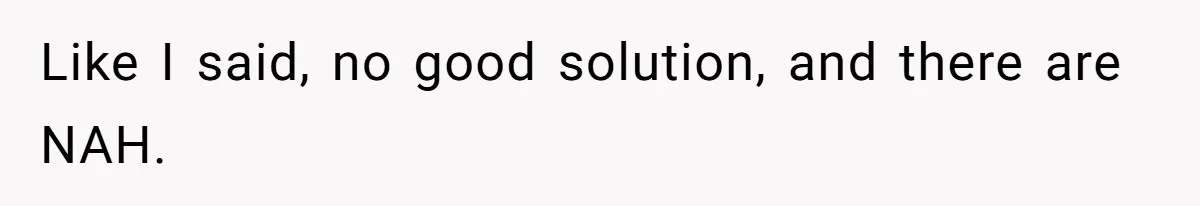 Doctor Files Noise Complaint Against New Mom Neighbor After Losing Sleep And Nearly Risking Her Career Like I said, no good solution, and there are NAH.