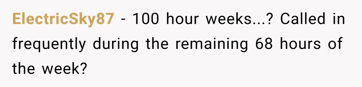 Doctor Files Noise Complaint Against New Mom Neighbor After Losing Sleep And Nearly Risking Her Career ElectricSky87 − 100 hour weeks...? Called in frequently during the remaining 68 hours of the week?