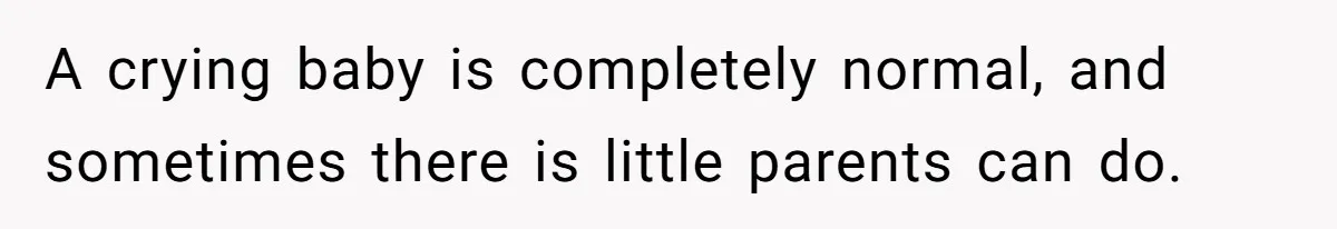 Doctor Files Noise Complaint Against New Mom Neighbor After Losing Sleep And Nearly Risking Her Career A crying baby is completely normal, and sometimes there is little parents can do.