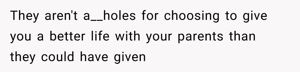 Man Finds Out His Parents Are Actually Grandparents, And Brother Is Actually... A Surprise They aren't a__holes for choosing to give you a better life with your parents than they could have given