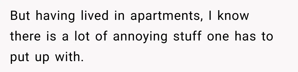 Doctor Files Noise Complaint Against New Mom Neighbor After Losing Sleep And Nearly Risking Her Career But having lived in apartments, I know there is a lot of annoying stuff one has to put up with.