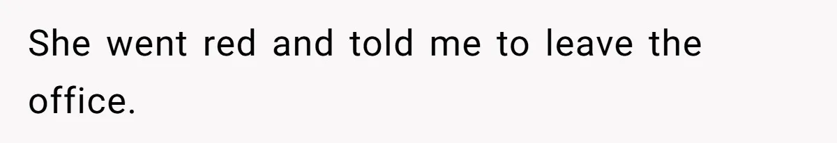 Retail Manager Demands “Mostly Natural” Hair, Gets Furious When Employee Follows The Rule Exactly And Still Keeps Color She went red and told me to leave the office.