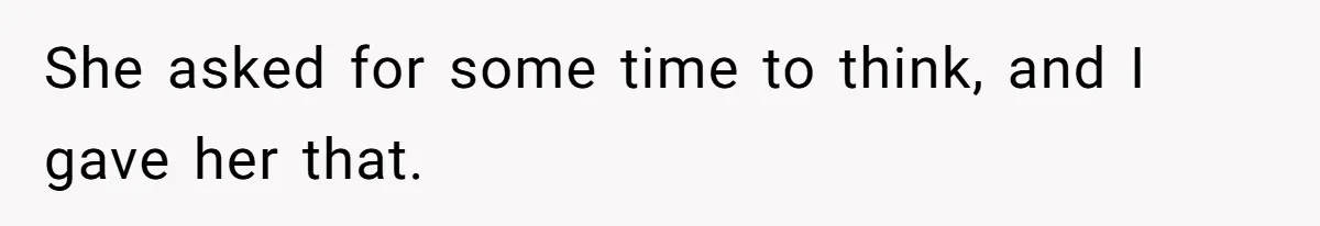 Grandmother Loses Access To Future Grandchild After Defending Her Friend’s Past Abuse She asked for some time to think, and I gave her that.