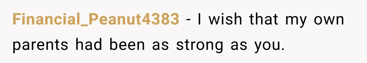 Grandmother Loses Access To Future Grandchild After Defending Her Friend’s Past Abuse Financial_Peanut4383 − I wish that my own parents had been as strong as you.