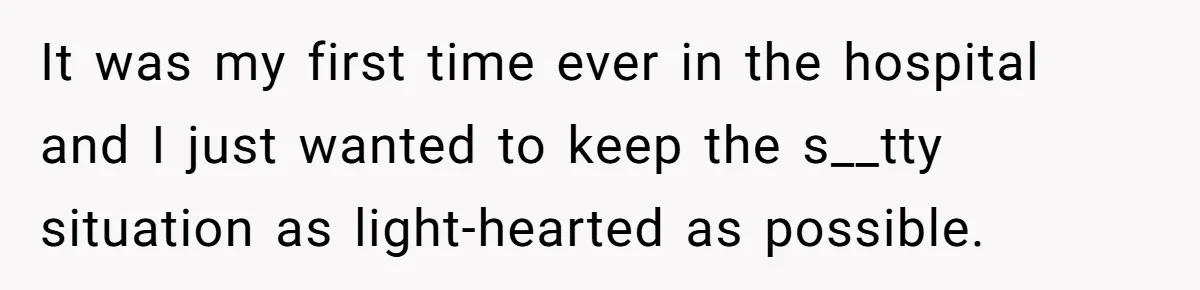 Boyfriend Explodes Over Girlfriend's Innocent Hospital Photo, Then He Tells His Mom It "Triggers Anxiety" It was my first time ever in the hospital and I just wanted to keep the s__tty situation as light-hearted as possible.