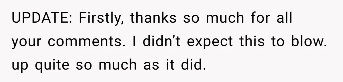 Man Walks Away After Discovering His Partner Planned The Pregnancy Without Consent UPDATE: Firstly, thanks so much for all your comments. I didn’t expect this to blow. up quite so much as it did.