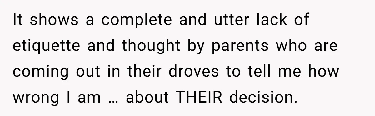 Man Walks Away After Discovering His Partner Planned The Pregnancy Without Consent It shows a complete and utter lack of etiquette and thought by parents who are coming out in their droves to tell me how wrong I am … about THEIR...