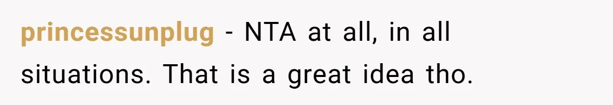 Child-Free Couple Pays For Vacations With Anti-Kids Savings, Friends Call It Cruel princessunplug − NTA at all, in all situations. That is a great idea tho.