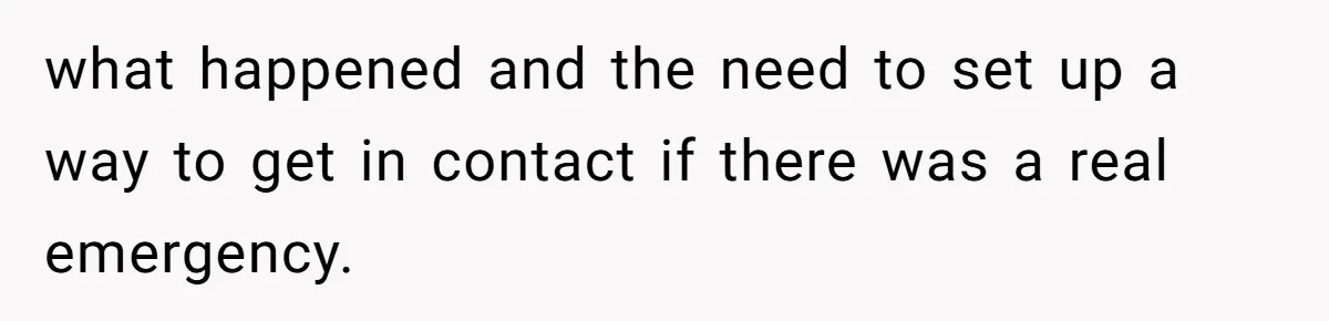 Woman Calls Her Husband 22 Times For A Spare Key, Now He’s Mad She Woke Him Up what happened and the need to set up a way to get in contact if there was a real emergency.