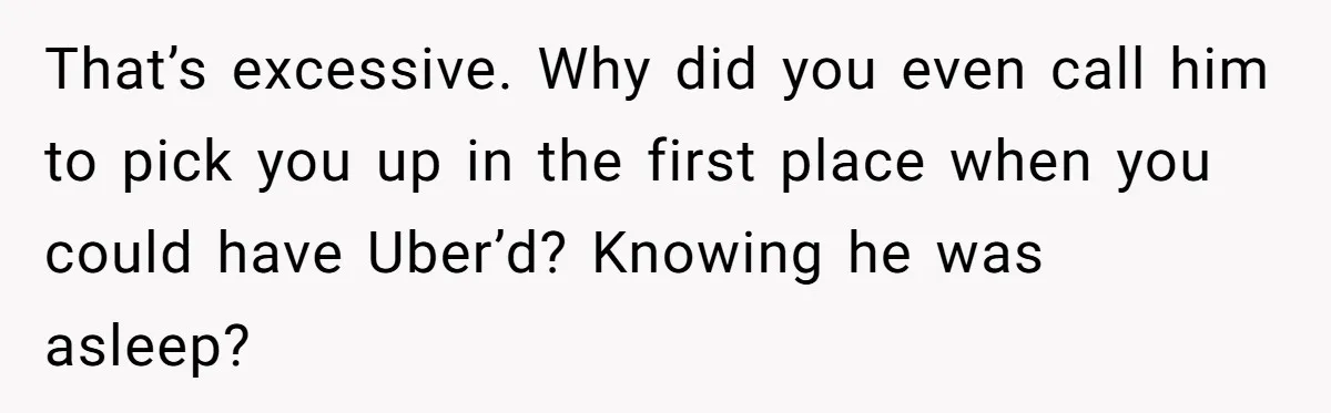 Woman Calls Her Husband 22 Times For A Spare Key, Now He’s Mad She Woke Him Up That’s excessive. Why did you even call him to pick you up in the first place when you could have Uber’d? Knowing he was asleep?