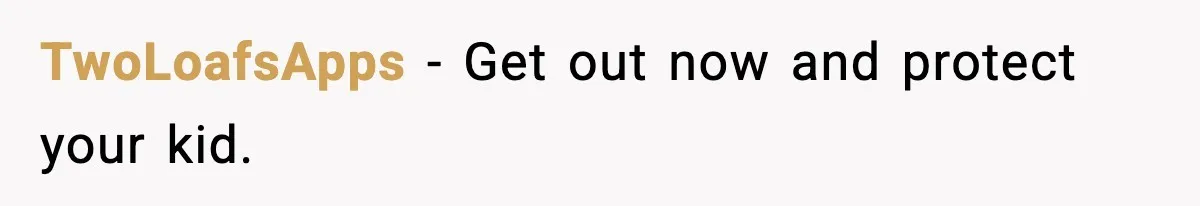 TwoLoafsApps - Get out now and protect your kid.