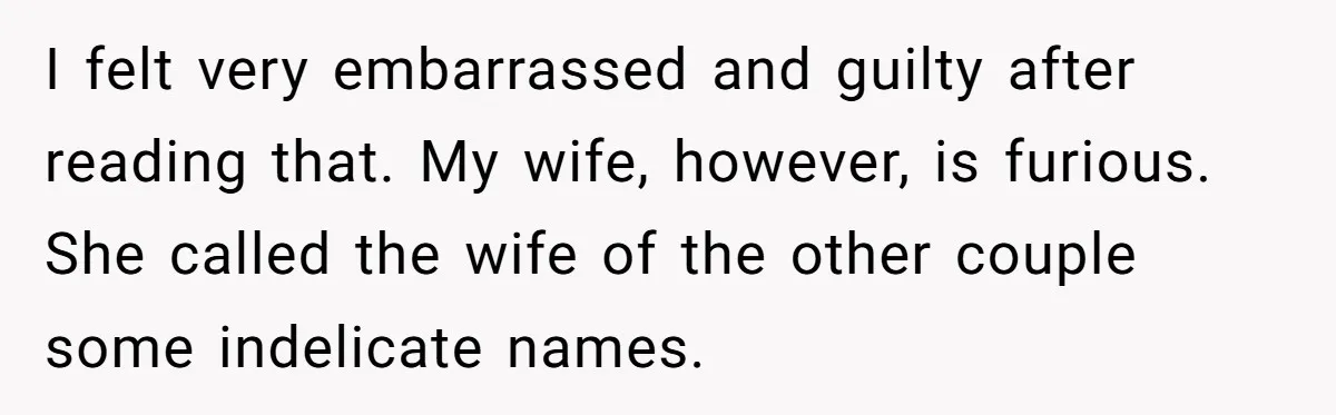 Man Drives To Friend’s House For Toddler’s Toy, Gets Accused Of “Barging In” I felt very embarrassed and guilty after reading that. My wife, however, is furious. She called the wife of the other couple some indelicate names.