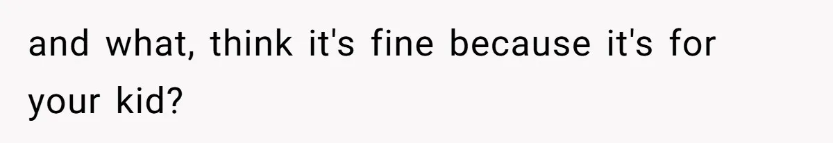 Man Drives To Friend’s House For Toddler’s Toy, Gets Accused Of “Barging In” and what, think it's fine because it's for your kid?