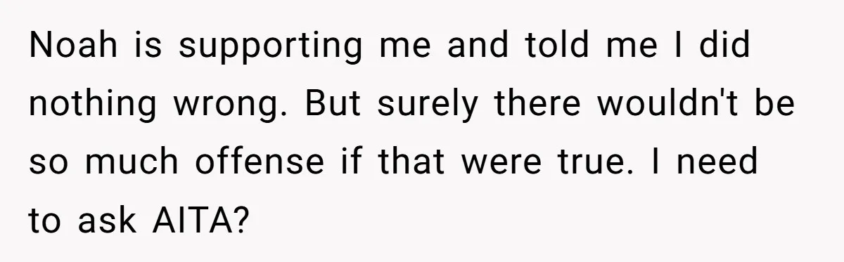 Woman Tries To Win Over Fiancé’s Family With Personalized Gifts, Gets Labeled 'Stalker' Instead Noah is supporting me and told me I did nothing wrong. But surely there wouldn't be so much offense if that were true. I need to ask AITA?
