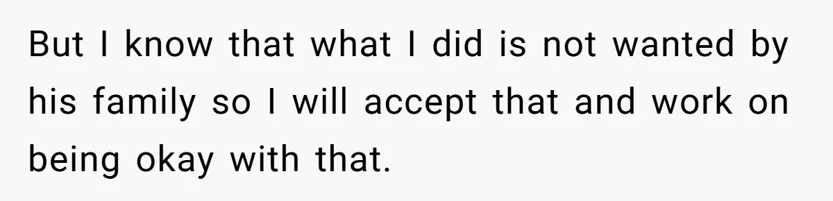 Woman Tries To Win Over Fiancé’s Family With Personalized Gifts, Gets Labeled 'Stalker' Instead But I know that what I did is not wanted by his family so I will accept that and work on being okay with that.
