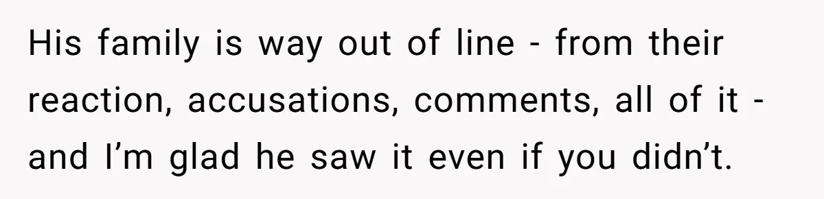 Woman Tries To Win Over Fiancé’s Family With Personalized Gifts, Gets Labeled 'Stalker' Instead His family is way out of line - from their reaction, accusations, comments, all of it - and I’m glad he saw it even if you didn’t.