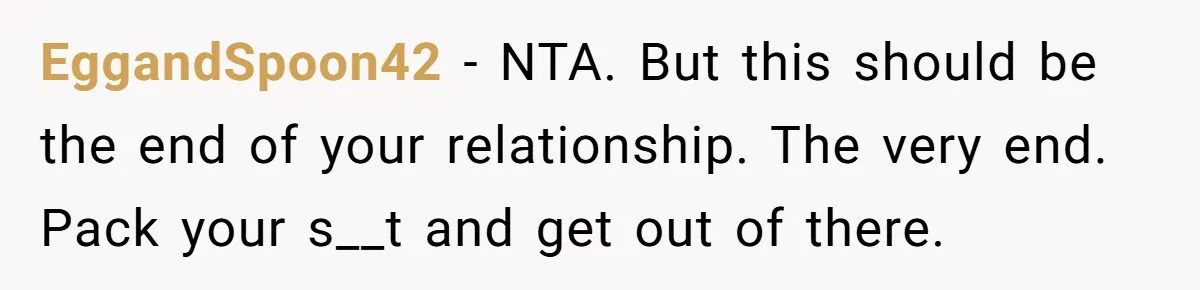 Bride Loses It After Fiancé Takes Control Of Wedding Guest List And Disinvites Her Stepsisters EggandSpoon42 − NTA. But this should be the end of your relationship. The very end. Pack your s__t and get out of there.
