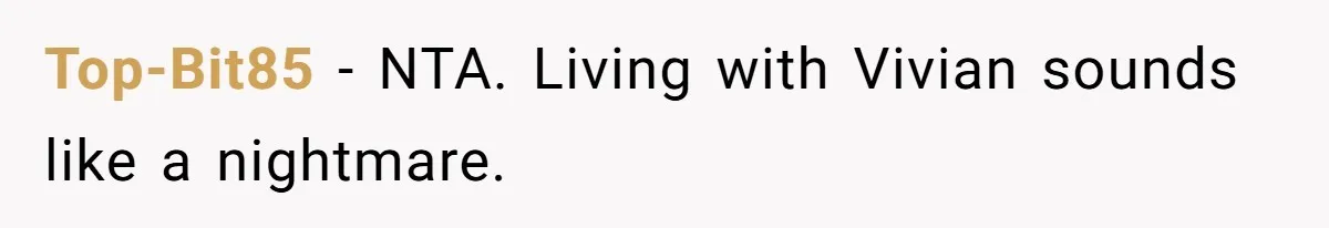 Top-Bit85 − NTA. Living with Vivian sounds like a nightmare.