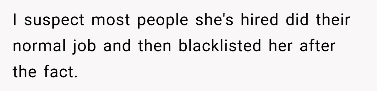 Nanny Told Not To Parent Kids Follows Orders Exactly And Leaves House In Total Chaos I suspect most people she's hired did their normal job and then blacklisted her after the fact.
