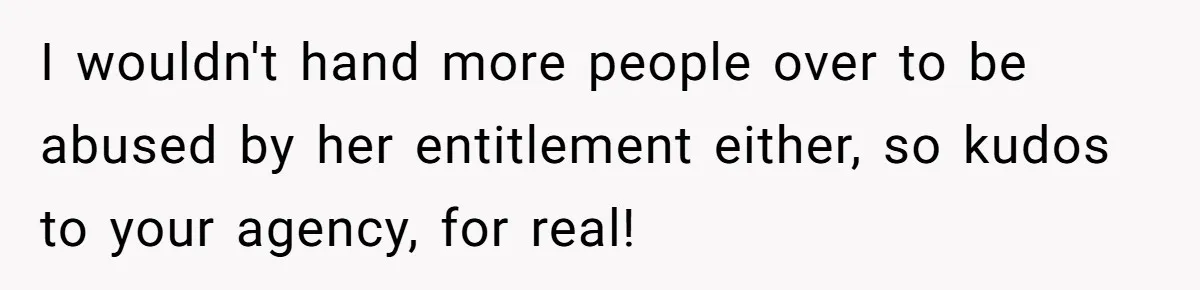 Nanny Told Not To Parent Kids Follows Orders Exactly And Leaves House In Total Chaos I wouldn't hand more people over to be abused by her entitlement either, so kudos to your agency, for real!