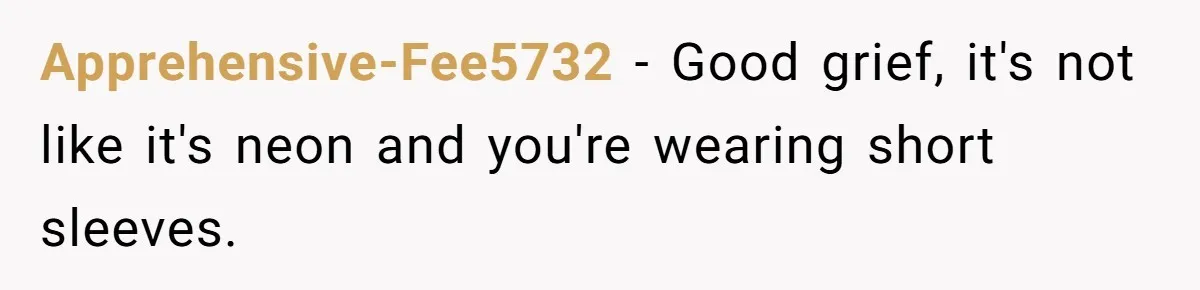 He Wants To Wear A Bracelet From His Traumatic Childhood, His Fiancée Calls It Inappropriate Apprehensive-Fee5732 − Good grief, it's not like it's neon and you're wearing short sleeves.