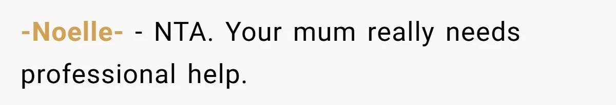 Mom Kept Logging Into Dead Grandma’s Facebook, So Her Daughter Shut It Down -Noelle- − NTA. Your mum really needs professional help.