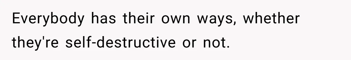Mom Kept Logging Into Dead Grandma’s Facebook, So Her Daughter Shut It Down Everybody has their own ways, whether they're self-destructive or not.