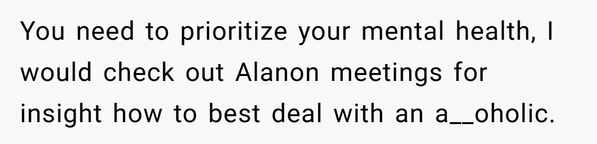 Mom Kept Logging Into Dead Grandma’s Facebook, So Her Daughter Shut It Down You need to prioritize your mental health, I would check out Alanon meetings for insight how to best deal with an a__oholic.