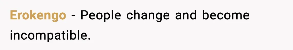 Erokengo - People change and become incompatible.