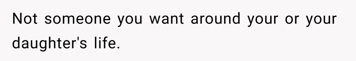 Dad Cancels Dinner After His Girlfriend Doesn't Feed His Daughter Lunch Not someone you want around your or your daughter's life.