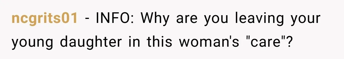 Dad Cancels Dinner After His Girlfriend Doesn't Feed His Daughter Lunch ncgrits01 − INFO: Why are you leaving your young daughter in this woman's "care"?