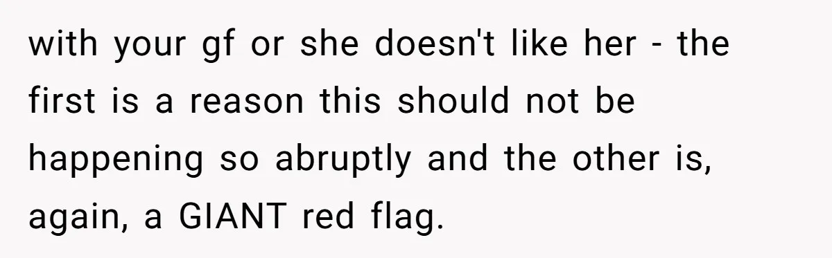Dad Cancels Dinner After His Girlfriend Doesn't Feed His Daughter Lunch with your gf or she doesn't like her - the first is a reason this should not be happening so abruptly and the other is, again, a GIANT red flag.