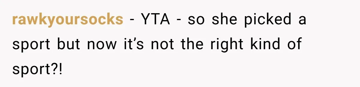Dad Refuses To Let Daughter Join Cheerleading, Wife Calls Him A Pervert For His Concerns rawkyoursocks − YTA - so she picked a sport but now it’s not the right kind of sport?!