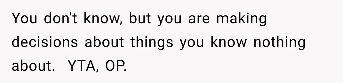 Dad Refuses To Let Daughter Join Cheerleading, Wife Calls Him A Pervert For His Concerns You don't know, but you are making decisions about things you know nothing about. YTA, OP.