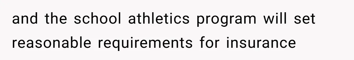 Dad Refuses To Let Daughter Join Cheerleading, Wife Calls Him A Pervert For His Concerns and the school athletics program will set reasonable requirements for insurance