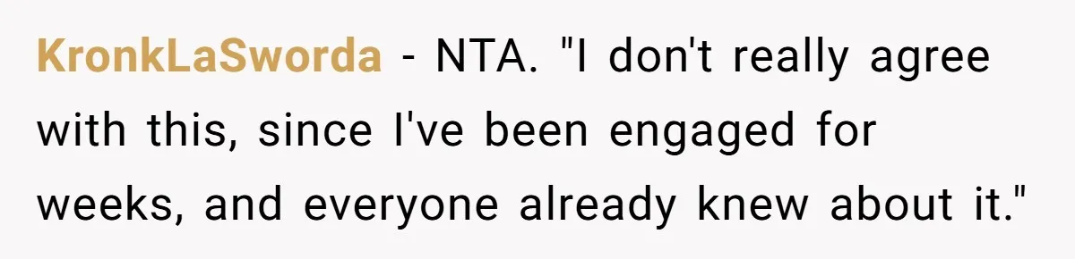 KronkLaSworda − NTA. "I don't really agree with this, since I've been engaged for weeks, and everyone already knew about it."