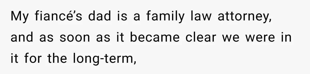 Woman Refuses To Help Pay For Fiancé’s Best Friend’s Medical Bills, Calls Him A “Loser” My fiancé’s dad is a family law attorney, and as soon as it became clear we were in it for the long-term,