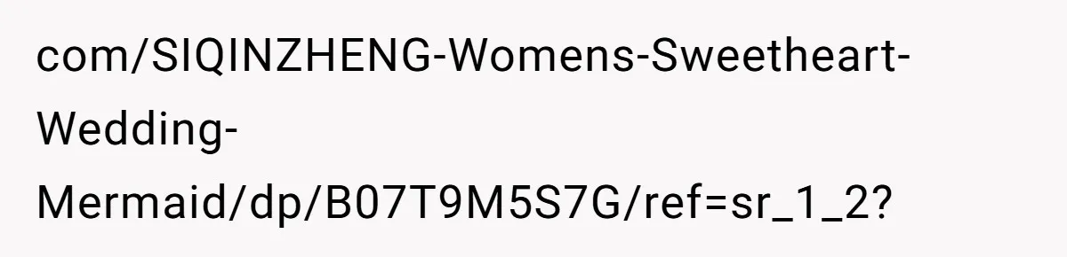 com/SIQINZHENG-Womens-Sweetheart-Wedding-Mermaid/dp/B07T9M5S7G/ref=sr_1_2?