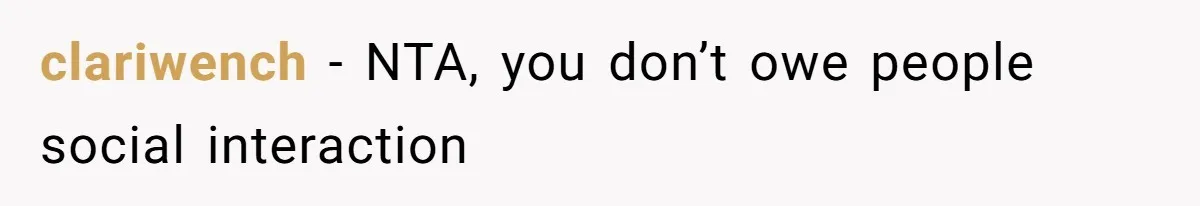 Woman Ignores Autistic Guy On 11-Hour Flight, He Gets Angry And She Moves Seats clariwench − NTA, you don’t owe people social interaction