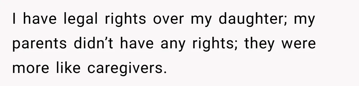 Teen Mom Escapes With Her Child After Parents Forced Her To Give Birth At 13 I have legal rights over my daughter; my parents didn’t have any rights; they were more like caregivers.