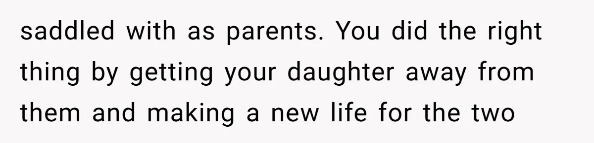 Teen Mom Escapes With Her Child After Parents Forced Her To Give Birth At 13 saddled with as parents. You did the right thing by getting your daughter away from them and making a new life for the two