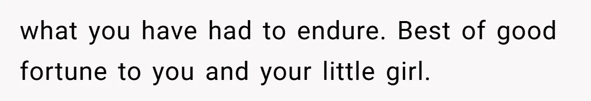 Teen Mom Escapes With Her Child After Parents Forced Her To Give Birth At 13 what you have had to endure. Best of good fortune to you and your little girl.