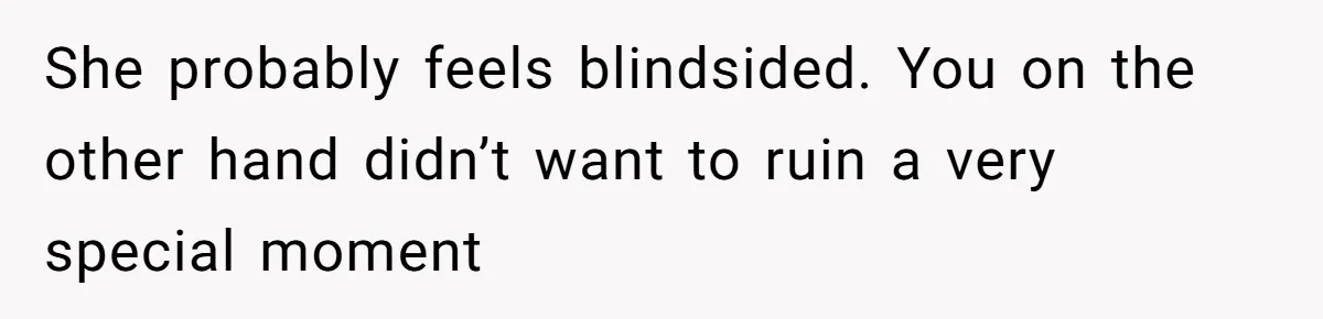 Agreeing With Wife, Man Ends Up Accidentally Naming His Daughter After His Ex She probably feels blindsided. You on the other hand didn’t want to ruin a very special moment