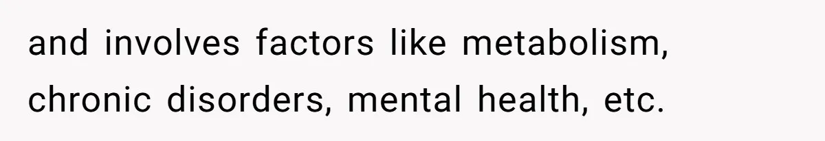 Woman Accused Of Fat-Shaming After Suggesting Friend Use A Mobility Scooter During Mall Trips and involves factors like metabolism, chronic disorders, mental health, etc.