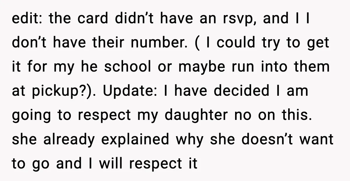 edit: the card didn’t have an rsvp, and I I don’t have their number. ( I could try to get it for my he school or maybe run into them...