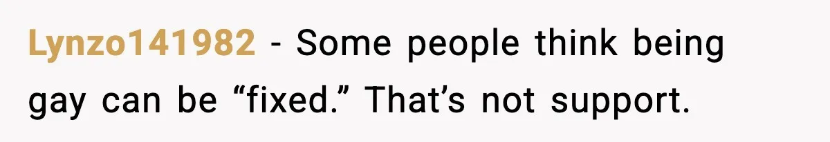Teen Says He’s Gay, Friend Insists He Should “Try” Dating a Girl Lynzo141982 - Some people think being gay can be “fixed.” That’s not support.