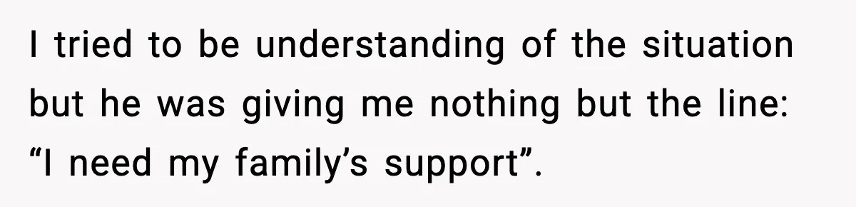 Man Calls Niece Cruel After She Refuses to House Him Rent Free I tried to be understanding of the situation but he was giving me nothing but the line: “I need my family’s support”.